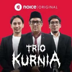 Podcast Trio Kurnia - Vincent, Desta, Andre - Noice
