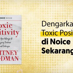 Noicebok Toxic Positivity