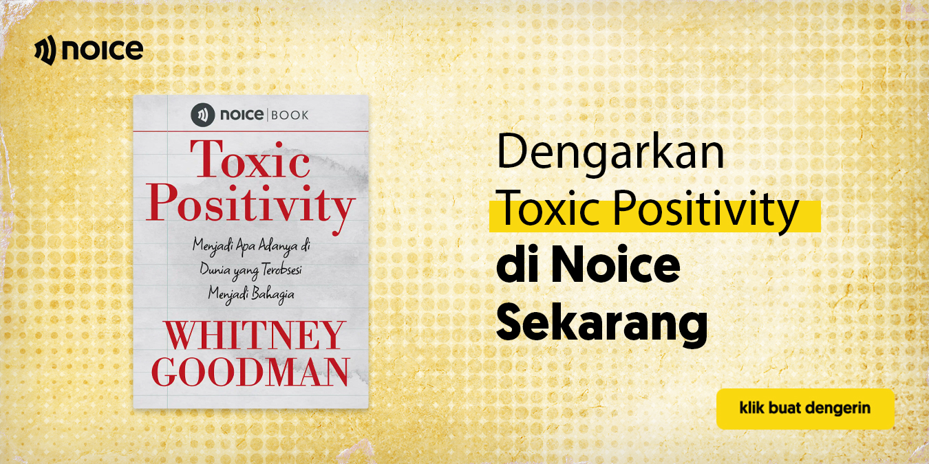 Menghadapi Serangan Positive Vibes ala Toxic Positivity