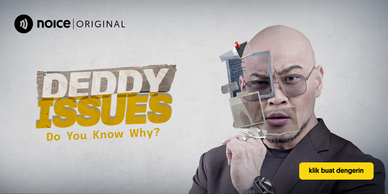 Noice Resmi Gandeng Deddy Corbuzier secara Eksklusif Lewat Podcast Deddy Issues