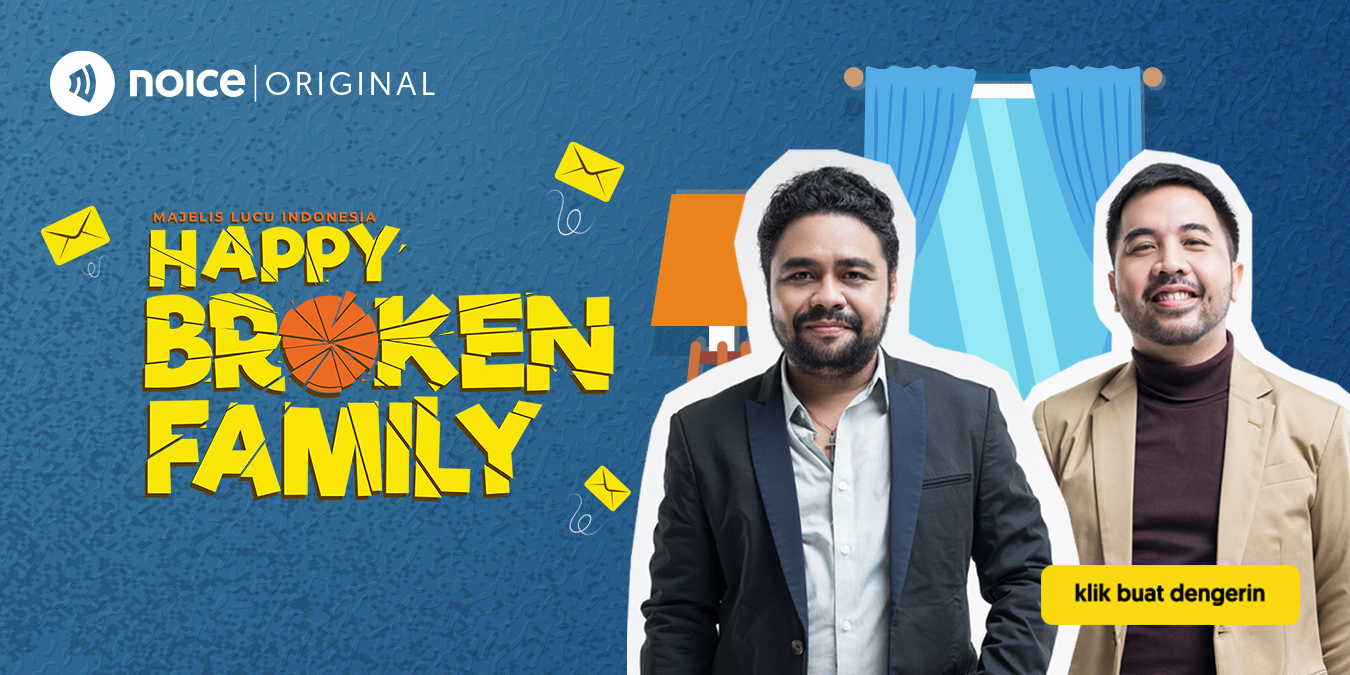 Noice Original Podcast - Happy Broken Family