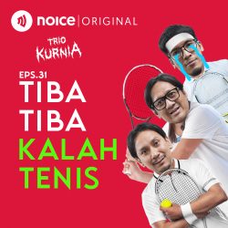 Trio Kurnia Tiba Tiba Tenis