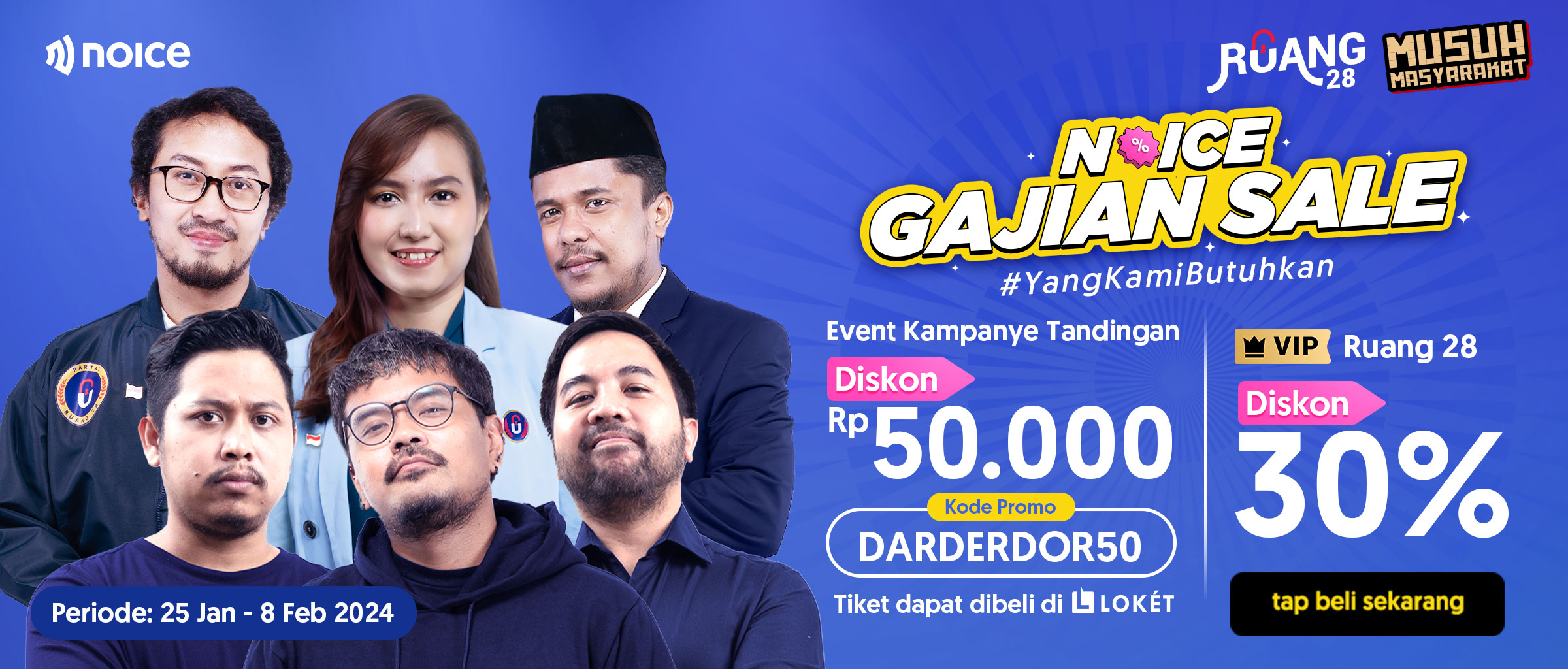 Noice Gajian Sale – Kampanye Tandingan & Diskon VIP 30%