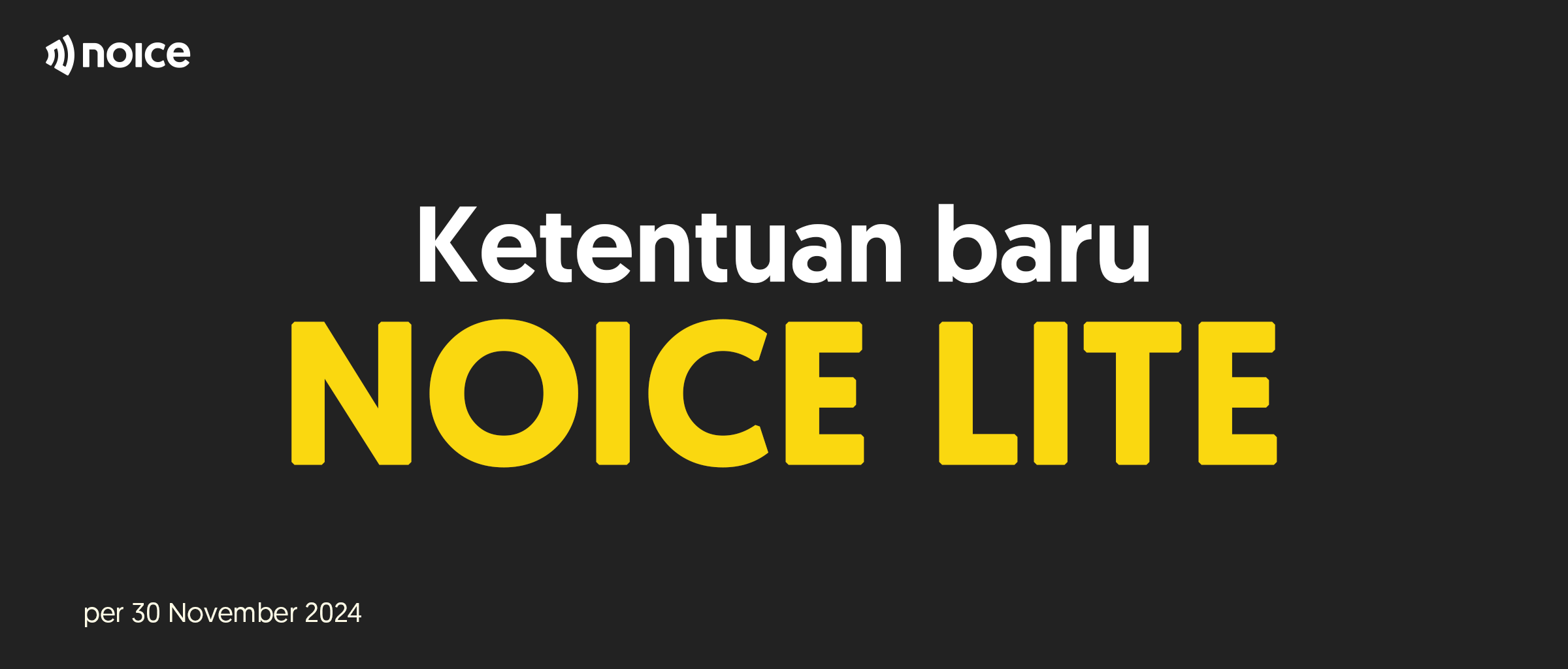 Berapa biaya langganan Noice Lite yang baru? 