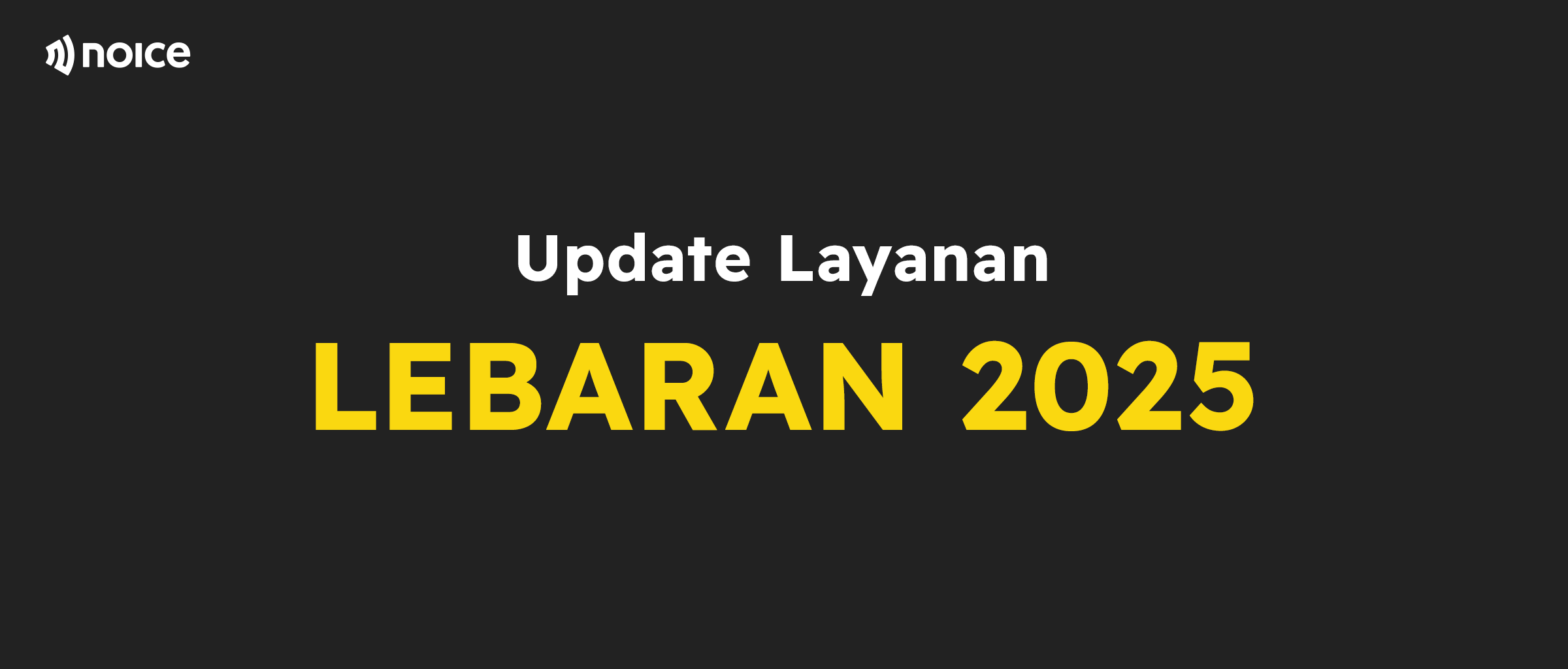 Update Layanan Selama Lebaran 2025