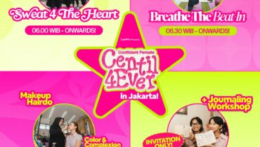 Celebrating Confidence and Centilness Lewat Acara ‘Centil4Ever’ di Bandung dan di Jakarta